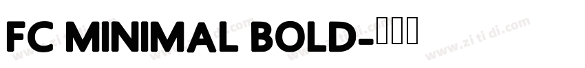 FC Minimal Bold字体转换